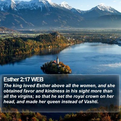 Esther 2:17 WEB Bible Verse Image
