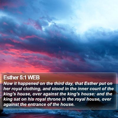 Esther 5:1 WEB Bible Verse Image