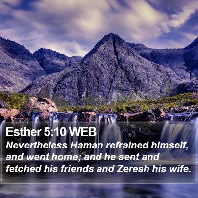 Esther 5:10 WEB Bible Verse Image