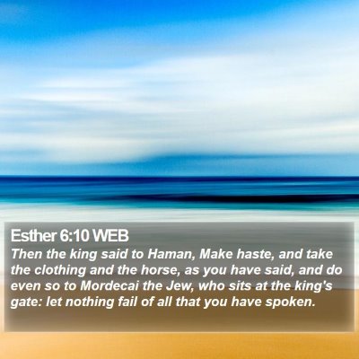 Esther 6:10 WEB Bible Verse Image