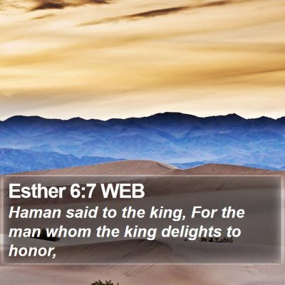 Esther 6:7 WEB Bible Verse Image