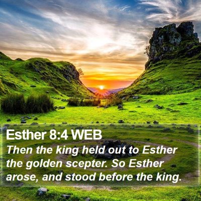 Esther 8:4 WEB Bible Verse Image