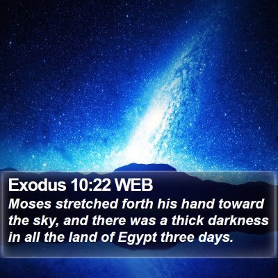 Exodus 10:22 WEB Bible Verse Image