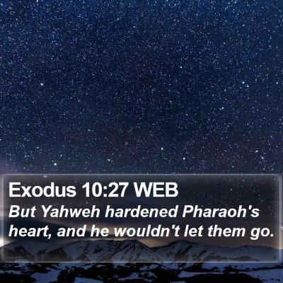 Exodus 10:27 WEB Bible Verse Image