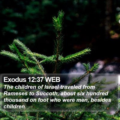 Exodus 12:37 WEB Bible Verse Image