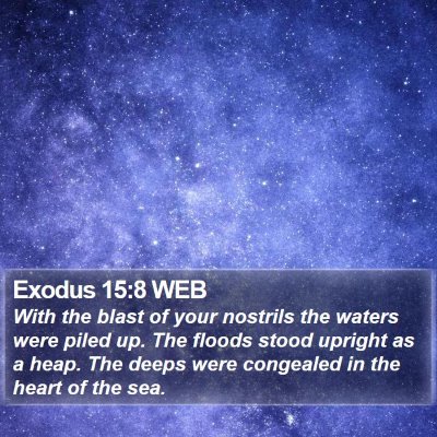 Exodus 15:8 WEB Bible Verse Image