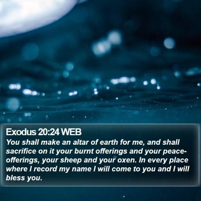Exodus 20:24 WEB Bible Verse Image