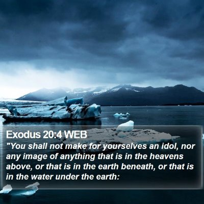 Exodus 20:4 WEB Bible Verse Image