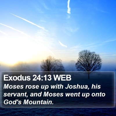 Exodus 24:13 WEB Bible Verse Image