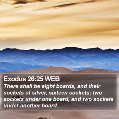 Exodus 26:25 WEB Bible Verse Image