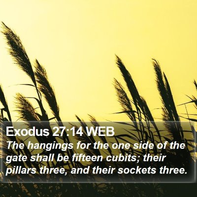 Exodus 27:14 WEB Bible Verse Image