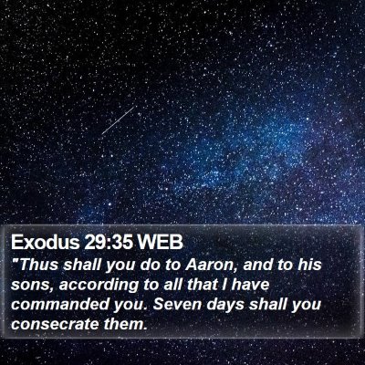 Exodus 29:35 WEB Bible Verse Image