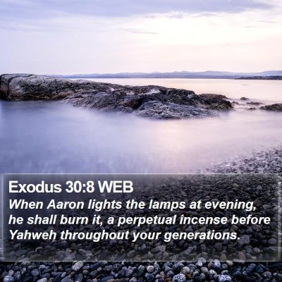Exodus 30:8 WEB Bible Verse Image