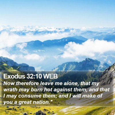 Exodus 32:10 WEB Bible Verse Image