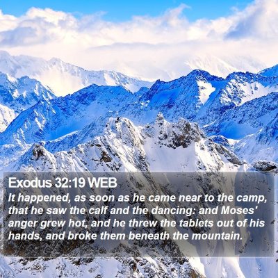 Exodus 32:19 WEB Bible Verse Image