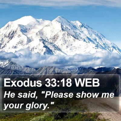 Exodus 33:18 WEB Bible Verse Image