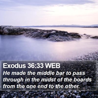 Exodus 36:33 WEB Bible Verse Image