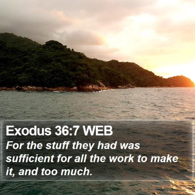 Exodus 36:7 WEB Bible Verse Image