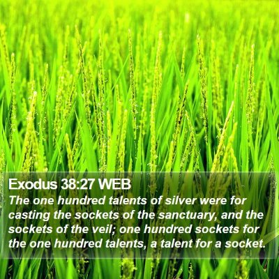 Exodus 38:27 WEB Bible Verse Image