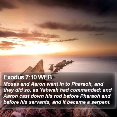 Exodus 7:10 WEB Bible Verse Image