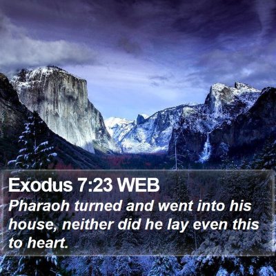 Exodus 7:23 WEB Bible Verse Image