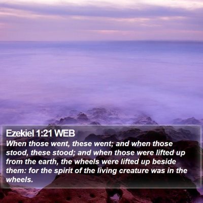 Ezekiel 1:21 WEB Bible Verse Image