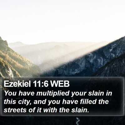 Ezekiel 11:6 WEB Bible Verse Image