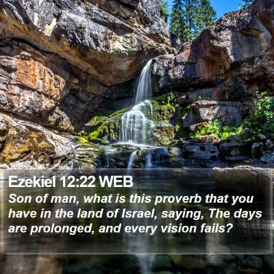 Ezekiel 12:22 WEB Bible Verse Image