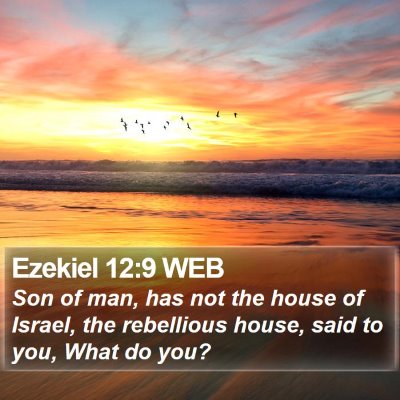 Ezekiel 12:9 WEB Bible Verse Image