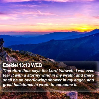 Ezekiel 13:13 WEB Bible Verse Image
