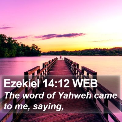 Ezekiel 14:12 WEB Bible Verse Image