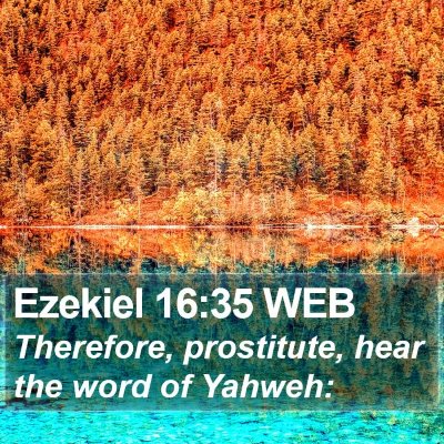 Ezekiel 16:35 WEB Bible Verse Image