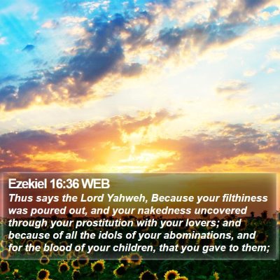 Ezekiel 16:36 WEB Bible Verse Image