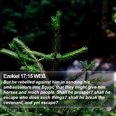 Ezekiel 17:15 WEB Bible Verse Image