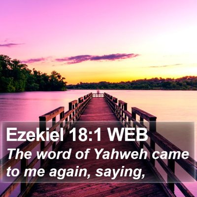 Ezekiel 18:1 WEB Bible Verse Image