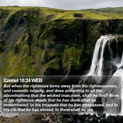 Ezekiel 18:24 WEB Bible Verse Image