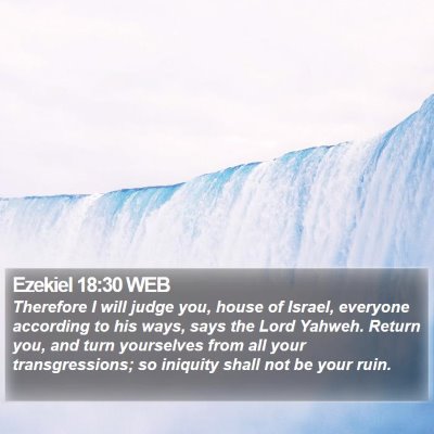 Ezekiel 18:30 WEB Bible Verse Image