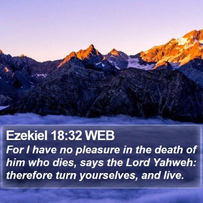 Ezekiel 18:32 WEB Bible Verse Image