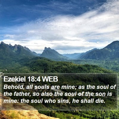Ezekiel 18:4 WEB Bible Verse Image