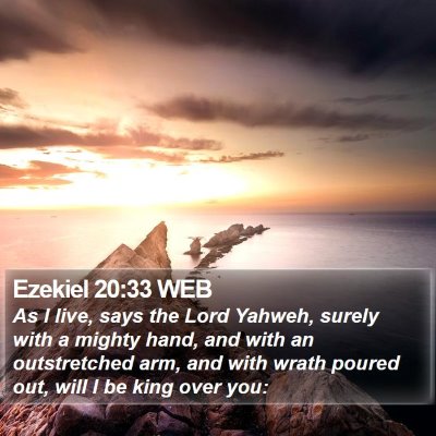 Ezekiel 20:33 WEB Bible Verse Image