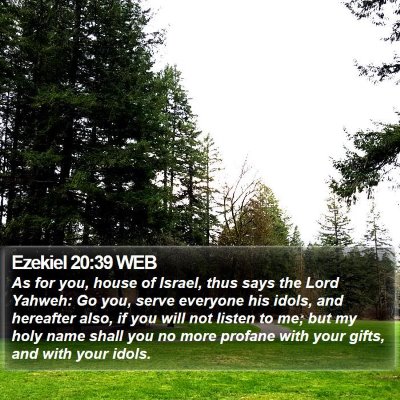 Ezekiel 20:39 WEB Bible Verse Image
