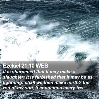 Ezekiel 21:10 WEB Bible Verse Image