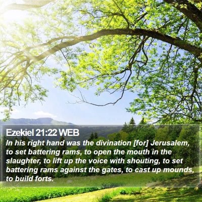 Ezekiel 21:22 WEB Bible Verse Image