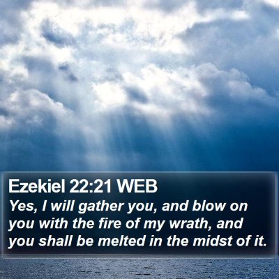 Ezekiel 22:21 WEB Bible Verse Image