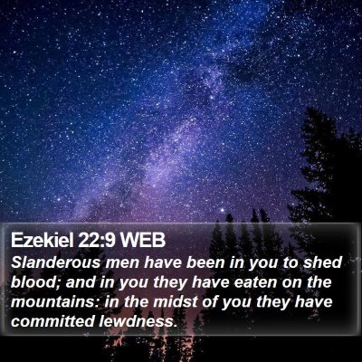 Ezekiel 22:9 WEB Bible Verse Image