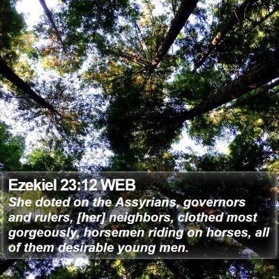 Ezekiel 23:12 WEB Bible Verse Image