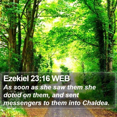 Ezekiel 23:16 WEB Bible Verse Image