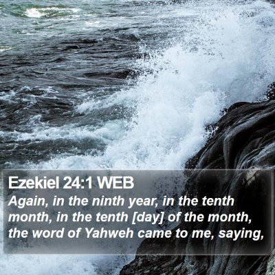 Ezekiel 24:1 WEB Bible Verse Image
