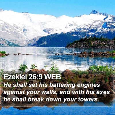 Ezekiel 26:9 WEB Bible Verse Image