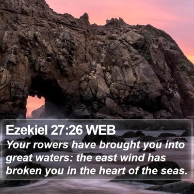 Ezekiel 27:26 WEB Bible Verse Image